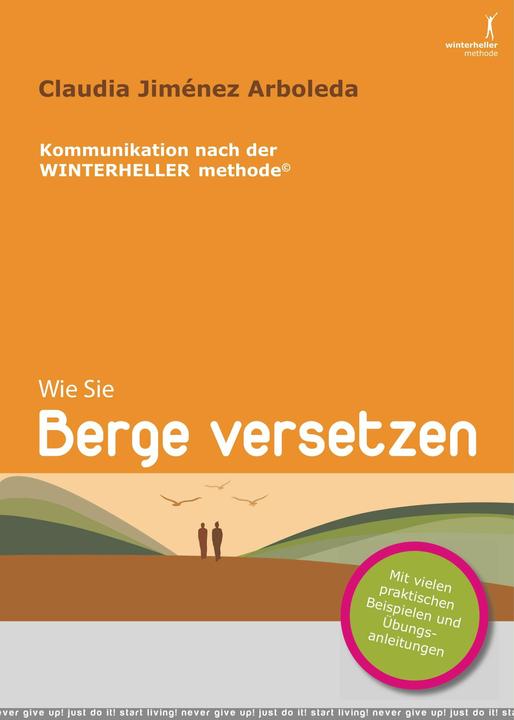 Produktbild Wie Sie Berge versetzen (Deutsch, Claudia Jimenez Arboleda, 2010)