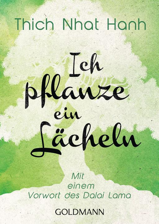 Immagine prodotto Ich pflanze ein Lächeln (Tedesco, Thich Nhat Hanh, Jürgen Saupe, 2019)