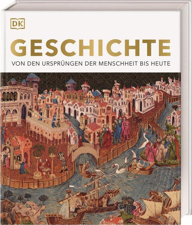 Produktbild Geschichte (Deutsch, Adam Hart-Davis, Carmen Söntgerath, Hans Ottomeyer, 2023)