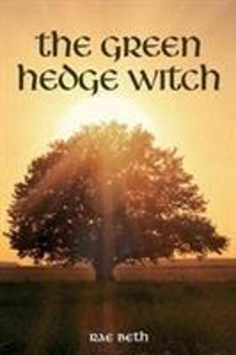Produktbild The Green Hedge Witch: 2nd Edition (Englisch, Rae Beth)