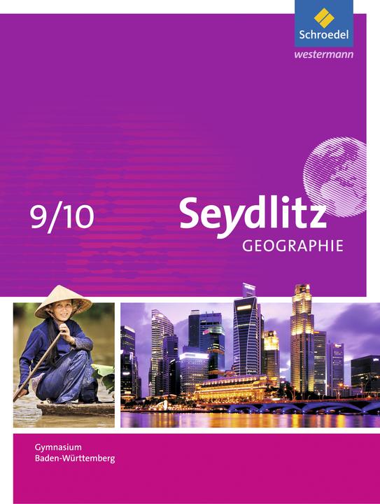 Actual product image Seydlitz Geographie 9/10. Gymnasien. Ausgabe 2016. Schülerband. BW (German, Patricia/Hamm, Ingeua, Jürgen/Dreizler, Peasant, 2019)