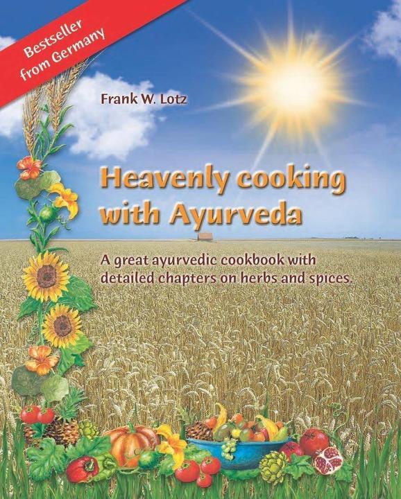 Image du produit Heavenly cooking with Ayurveda (Anglais, Carlos Carvalho, Paul Davis, Frank Lotz, Werner Towara, 2012)