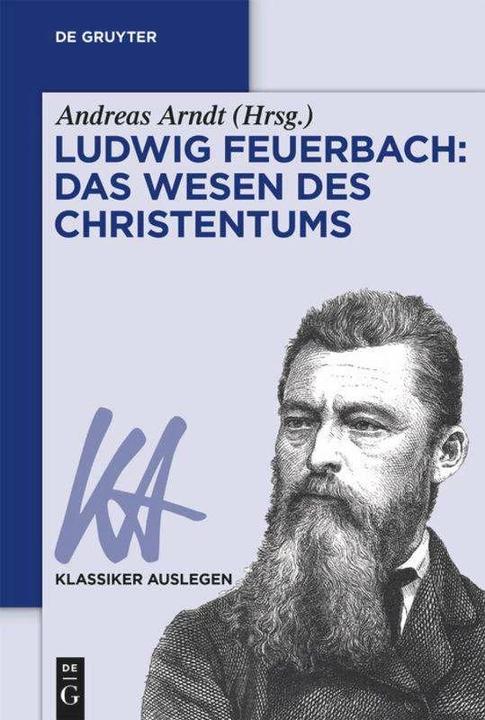 Immagine prodotto Ludwig Feuerbach: Das Wesen des Christentums (Inglese, Tedesco, Andreas Arndt, 2020)