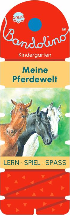 Bandolino. My horse world (German)
