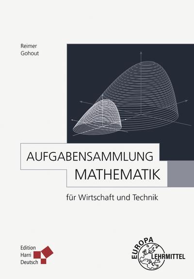 Produktbild Gohout:Aufgabensammlung Mathematik für (Deutsch, Wolfgang Gohout, Dorothea Reimer, 2024)