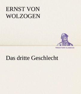 Produktbild Das dritte Geschlecht (Ernst von Wolzogen, 2012)