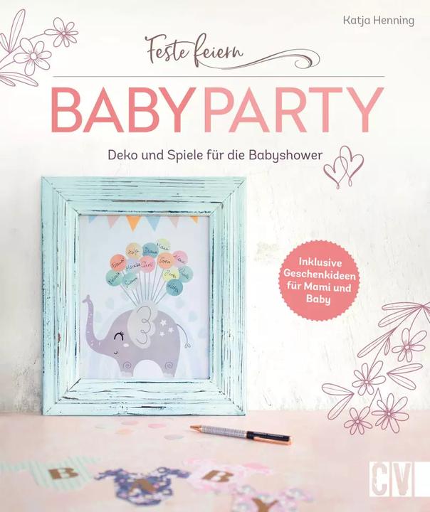 Actual product image Feste feiern – Babyparty (German, Katja Henning, 2023)