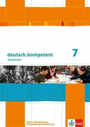 Immagine prodotto deutsch.kompetent. Arbeitsheft mit Lösungen 7. Klasse. Ausgabe für Berlin, Brandenburg, Mecklen (Tedesco, Casa editrice Ernst Klett, 2013)