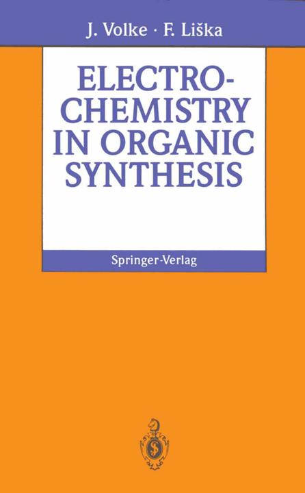 Produktbild Electrochemistry in Organic Synthesis (Frantisek Liska, Jiri Volke, 2012)