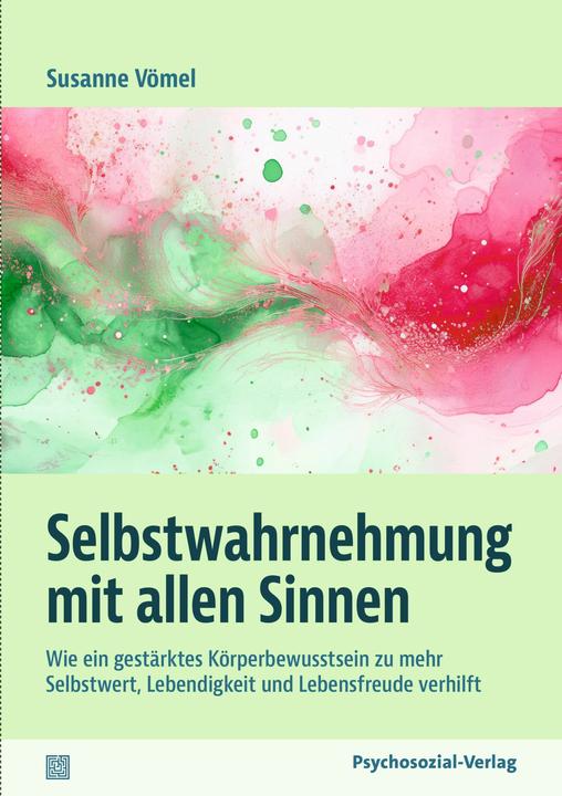 Actual product image Selbstwahrnehmung mit allen Sinnen (German, Susanne Vömel, 2025)