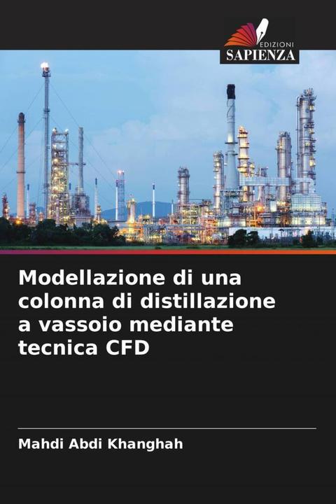 Actual product image Modellazione di una colonna di distillazione a vassoio mediante tecnica CFD (Mahdi Abdi khanghah, 2023)
