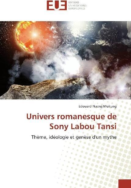 Produktbild Univers romanesque de Sony Labou Tansi (Edouard Nawej Mukung, 2017)