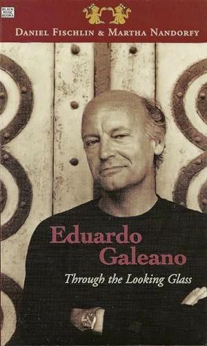 Image du produit Eduardo Galeano: Through The Looking Glass - Through The Looking Glass (Anglais, Daniel Fishchlin, Martha Nandorfy, Daniel Fischlin, 2023)