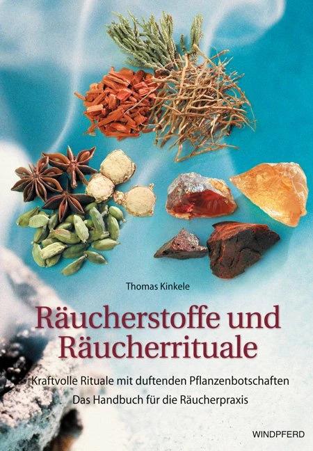 Räucherstoffe und Räucherrituale (Deutsch, Thomas Kinkele, 2010)