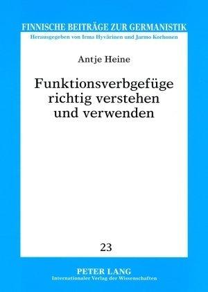 Produktbild Funktionsverbgefüge richtig verstehen und verwenden (Deutsch, Antje Heine, 2008)