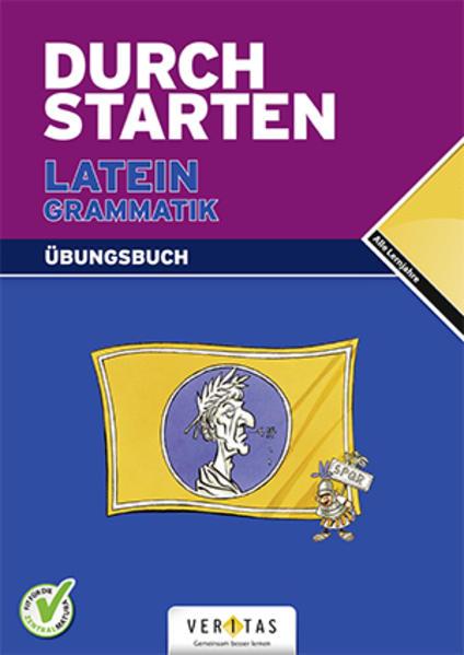Actual product image Durchstarten Latein. Alle Lernjahre. Grammatik. Übungsbuch (German, Tungsten Kautzky, 2007)