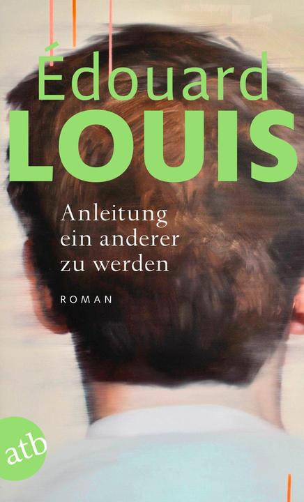 Produktbild Anleitung ein anderer zu werden (Deutsch, Édouard Louis, 2025)