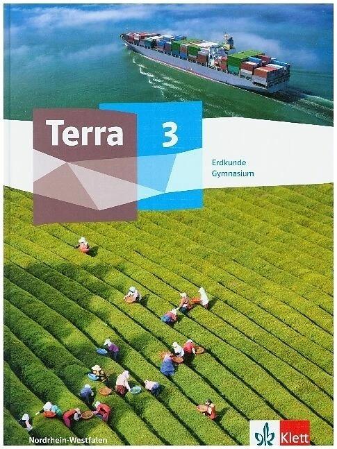Produktbild Terra Erdkunde 3. Schülerbuch Klasse 9/10. Ausgabe Nordrhein-Westfalen Gymnasium ab 2019 (Deutsch, Ernst Klett Verlag, 2021)
