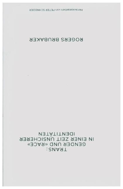Produktbild Trans. Gender und Race in einer Zeit unsicherer Identitäten (Deutsch, Patricia Claire Kustenaar, Rogers Brubaker, Peter Schneider, 2023)
