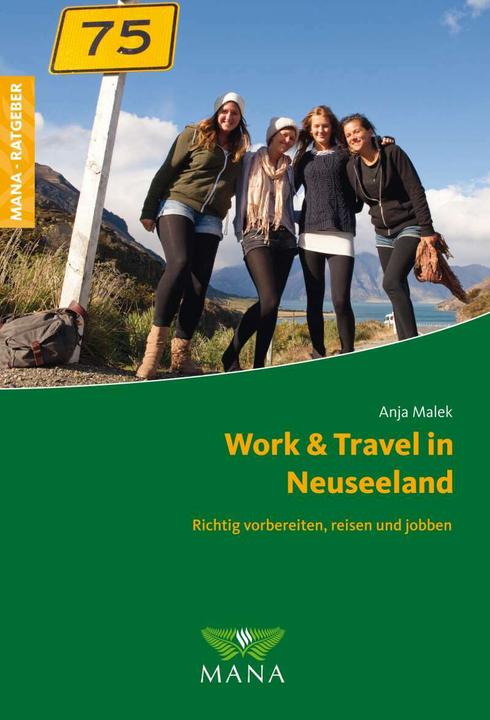 Image du produit Work & Travel in Neuseeland (Allemand, Anja Malek, 2018)