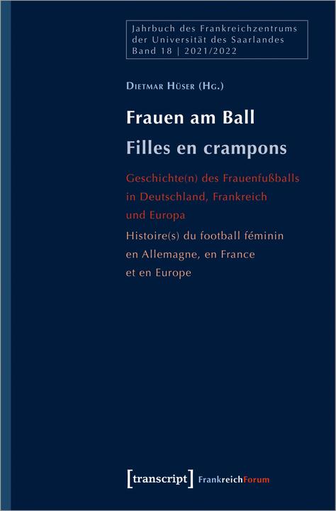 Produktbild Frauen am Ball / Femmes au ballon (Deutsch, Dietmar Hüser, 2022)