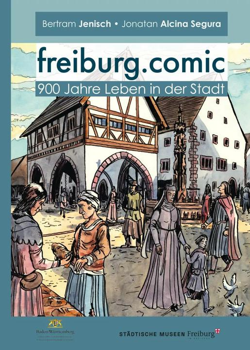Produktbild freiburg.comic (Deutsch, Bertram Jenisch, Jonatan Alcina Segura, 2020)