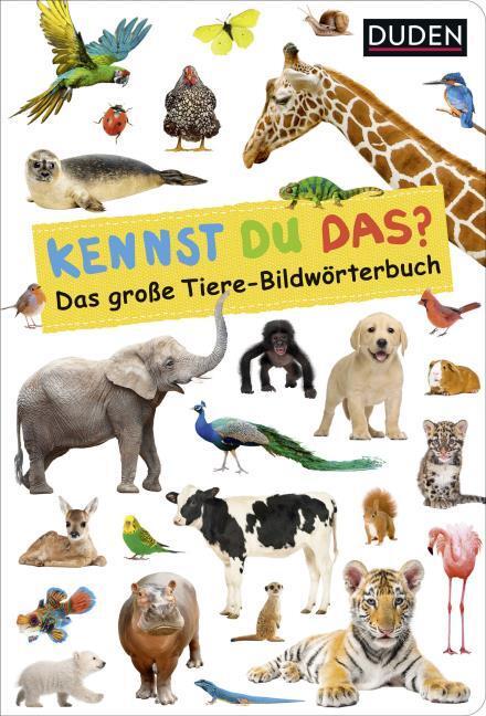 Produktbild Duden 18+: Kennst du das? Das grosse Tiere-Bildwörterbuch (Deutsch, 2022)