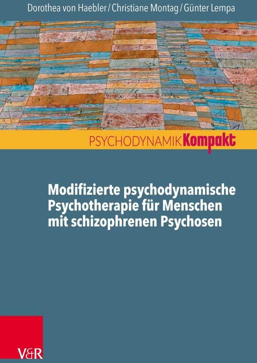 Actual product image Modifizierte psychodynamische Psychotherapie für Menschen mit schizophrenen Psychosen (German, Günter Lempa, Christiane Monday, Dorothea von Haebler, 2022)