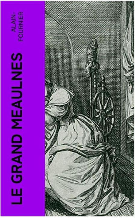 Actual product image Alain-Fournier:Le Grand Meaulnes (French, Alain-Fournier, 2023)
