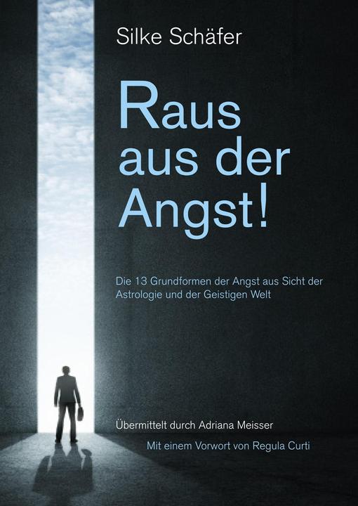 Produktbild Raus aus der Angst! (Deutsch, Silke Schäfer, 2018)