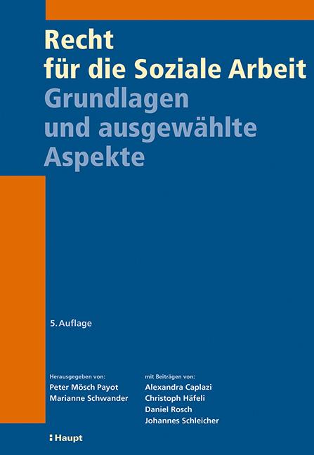 Actual product image Recht für die Soziale Arbeit (German, Marianne Schwander, Peter Mösch Payot, 2021)