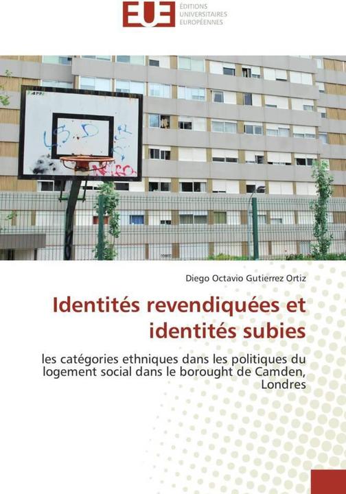 Identités revendiquées et identités subies (Diego Octavio Gutierrez Ortiz, 2013)