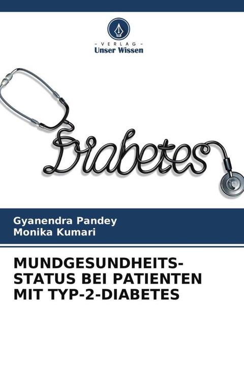 Actual product image Mundgesundheits- Status Bei Patienten Mit Typ-2-Diabetes (German, Monika Kumari, Gyanendra Pandey, 2022)
