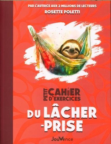 Petit cahier d'exercices du lâcher-prise (Dobbs Barbara, Poletti rosette, French)
