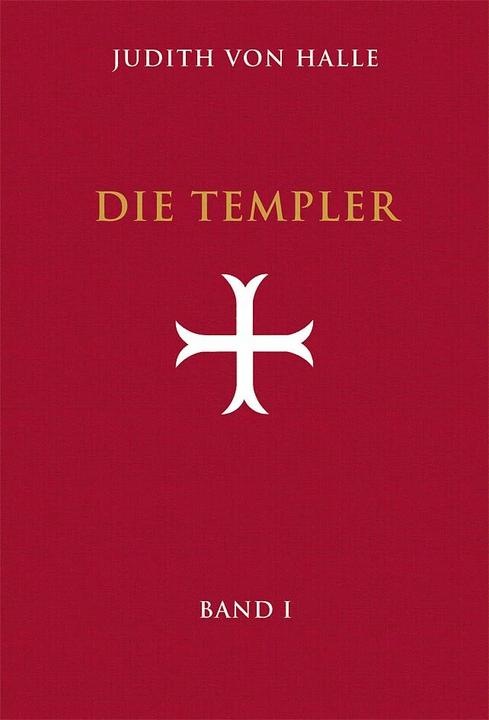 Die Templer 01 (Allemand, Judith von Halle, 2012)