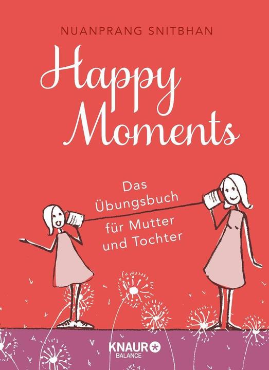 Actual product image Happy Moments (German, Nuanprang Snitbhan, 2018)