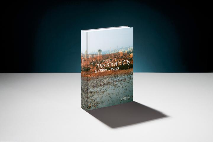 Image du produit The Kinetic City and other Essays (Anglais, Rahul Mehrotra, Hoskote Ranjit, Rajesh Vora, Mehta Kaiwan, 2021)