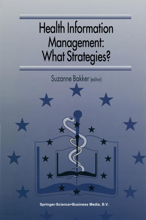Produktbild Health Information Management: What Strategies? (Suzanne Bakker, 2010)