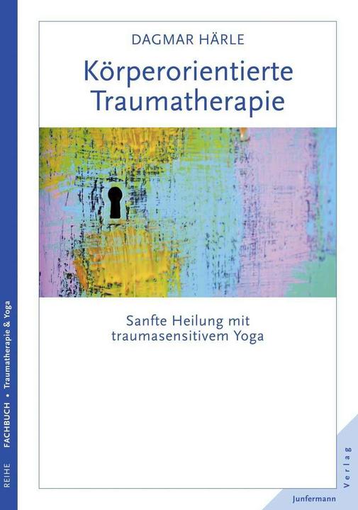 Produktbild Körperorientierte Traumatherapie (Deutsch, Dagmar Härle, 2015)