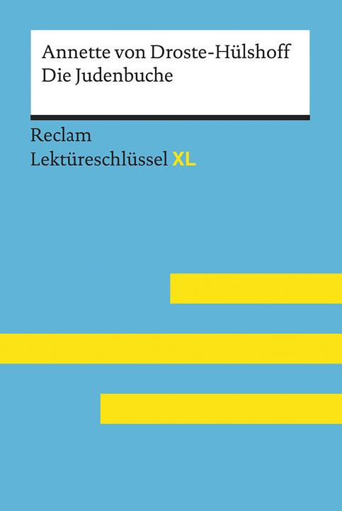 Produktbild Die Judenbuche von Annette von Droste-Hülshoff: Lektüreschlüssel mit Inhaltsangabe, Interpretation (Deutsch, Bernd Völkl, 2018)