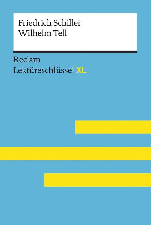 Image du produit Wilhelm Tell von Friedrich Schiller: Lektüreschlüssel mit Inhaltsangabe, Interpretation (Allemand, Martin Neubauer, 2020)