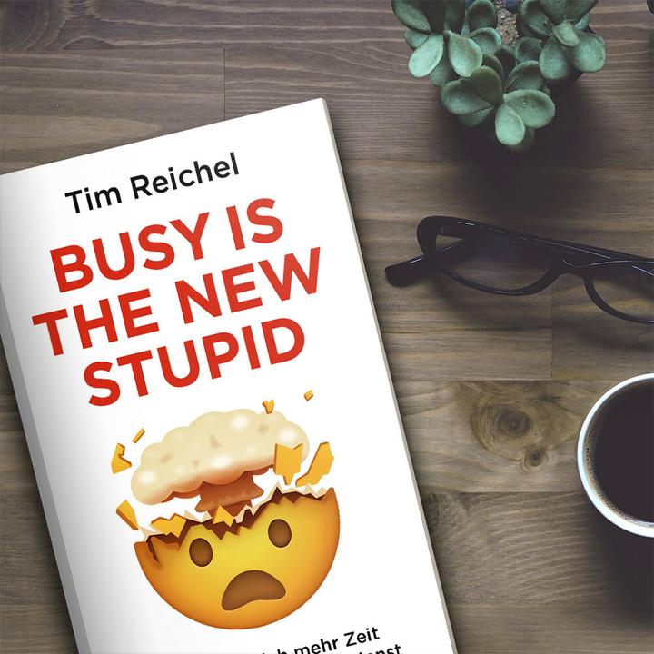 Actual product image Busy is the new stupid (German, Tim Reichel, 2020)