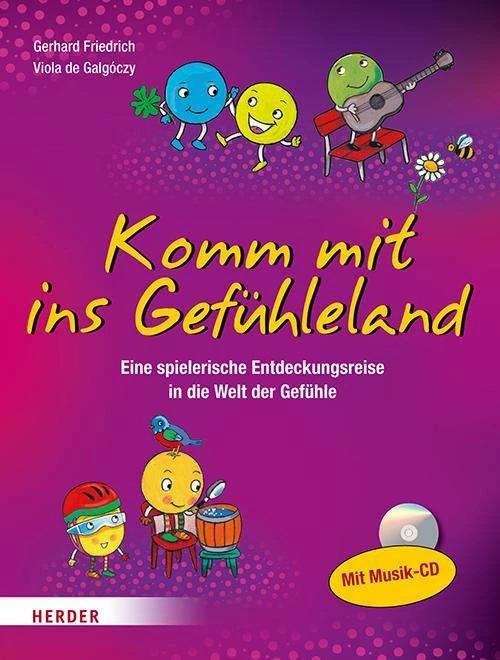 Produktbild Komm mit ins Gefühleland (Deutsch, Gerhard Friedrich, 2018)