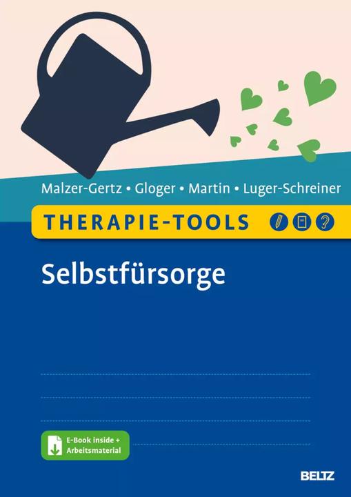 Actual product image Therapie-Tools Selbstfürsorge (German, Margarete Malzer-Gertz, Helga Luger-Schreiner, Claritta Martin, Cornelia Gloger, 2023)