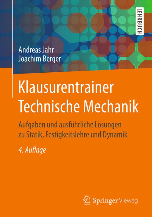 Actual product image Klausurentrainer Technische Mechanik (German, Joachim Berger, Andreas Jahr, 2017)