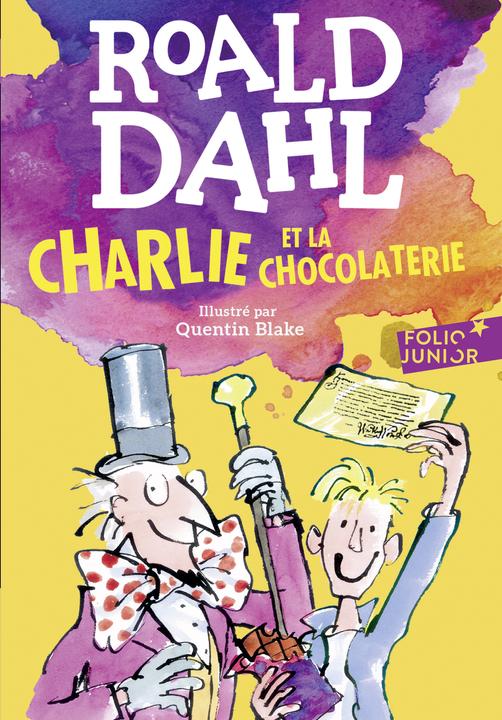Produktbild Charlie et la chocolaterie (Französisch, Roald Dahl, Quentin Blake, Elizabeth Gaspar, 2016)