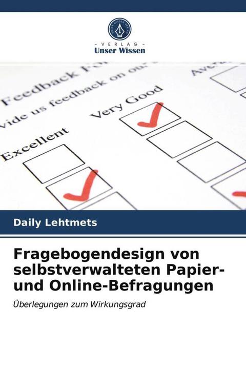 Actual product image Fragebogendesign von selbstverwalteten Papier- und Online-Befragungen (Daily Lehtmets, 2021)