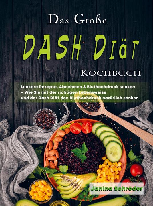 Produktbild Das Groe DASH Dit Kochbuch (Deutsch, Janina Schröder, 2022)