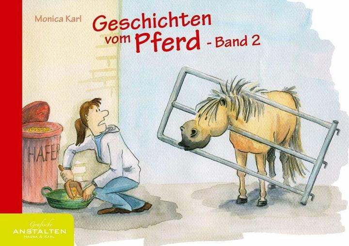 Immagine prodotto Geschichten vom Pferd - Band 2 (Tedesco, Grafische Anstalten Hassa & Karl GbR, Monica Karl, 2018)