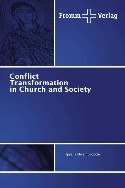 Image du produit Conflict Transformation in Church and Society (Allemand, Ipyana Mwamugobole, 2018)